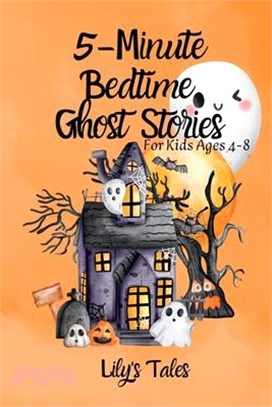 5-Minute Bedtime Ghost Stories: For Kids Ages 4-8