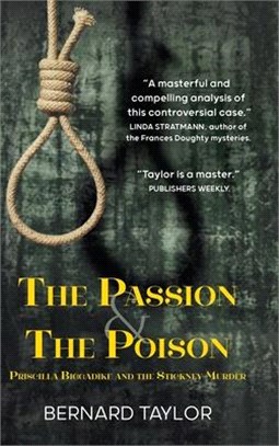 The Passion and the Poison: Priscilla Biggadike and the Stickney Murder
