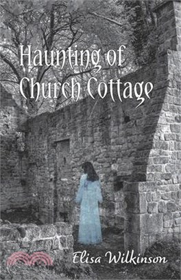 The Haunting of Church Cottage