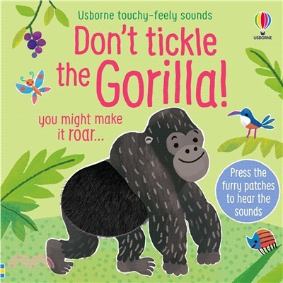 Don't Tickle the Gorilla! (硬頁觸摸音效書)