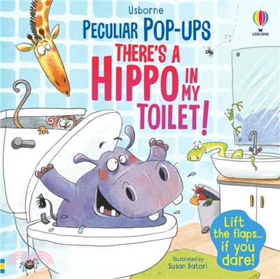 There's a Hippo in my Toilet! (翻翻立體書)