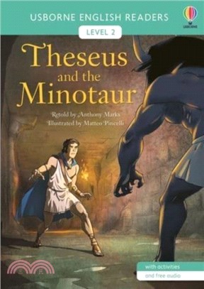 Theseus and the Minotaur 賽修斯與牛頭怪 (Usborne English Readers Level 2)