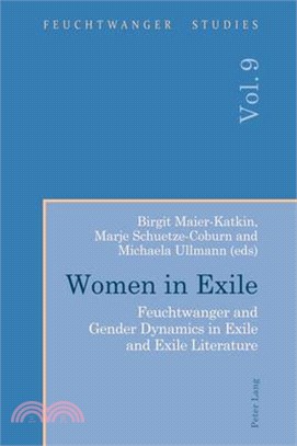 Women in Exile: Feuchtwanger and Gender Dynamics in Exile and Exile Literature