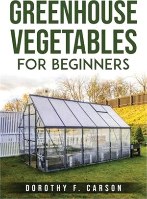 Greenhouse Gardening for Beginners