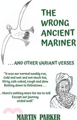 The Wrong Ancient Mariner: And Other Variant Verses