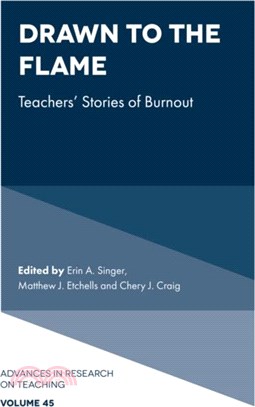 Drawn to the Flame：Teachers' Stories of Burnout