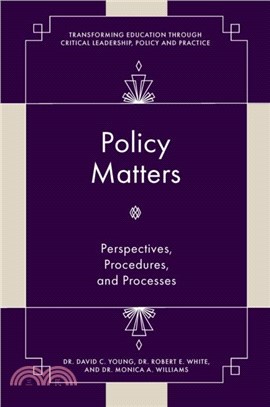 Policy Matters：Perspectives, Procedures, and Processes