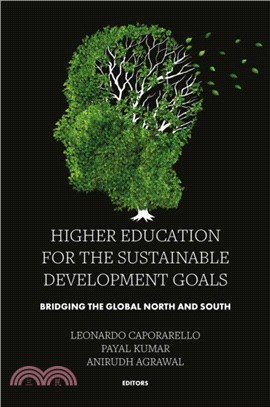 Higher Education for the Sustainable Development Goals：Bridging the Global North and South