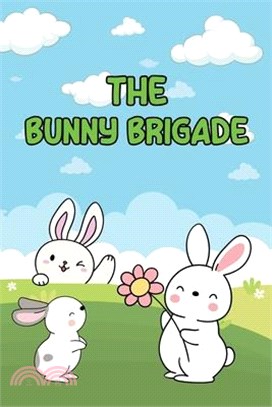 The Bunny Brigade: Hoppy Heroes Unite