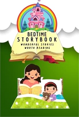 Bedtime Storybook for Kids - Wonderful Stories worth readting: A bedtime reading Storybook for Children Amazing Book to read with beautiful pictures a