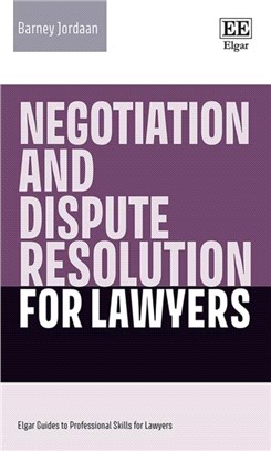 Negotiation and Dispute Resolution for Lawyers