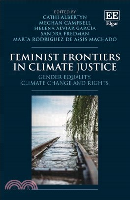 Feminist Frontiers in Climate Justice：Gender Equality, Climate Change and Rights
