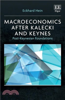 Macroeconomics after Kalecki and Keynes：Post-Keynesian Foundations