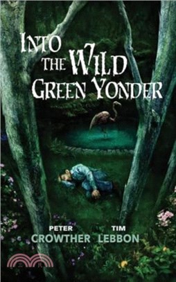 Into the Wild Green Yonder