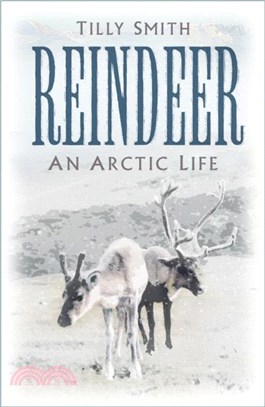 Reindeer：An Arctic Life