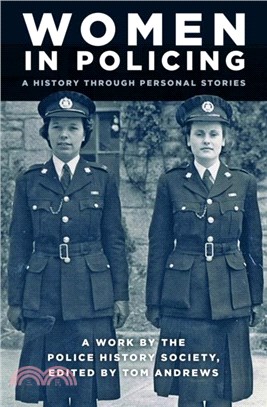 Women in Policing：A History through Personal Stories