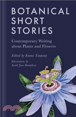 Botanical Short Stories：Contemporary Writing about Plants and Flowers