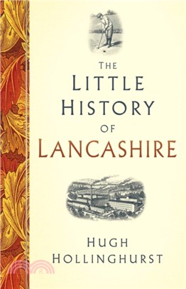 The Little History of Lancashire