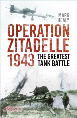 Operation Zitadelle：The Greatest Tank Battle