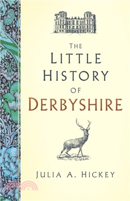 The Little History of Derbyshire
