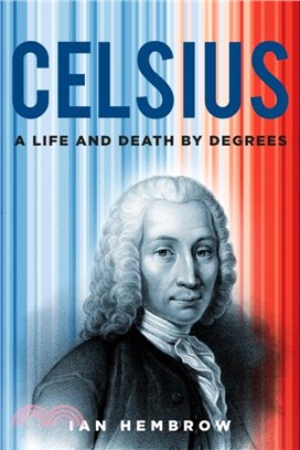 Celsius：A Life and Death by Degrees