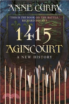 1415 Agincourt：A New History