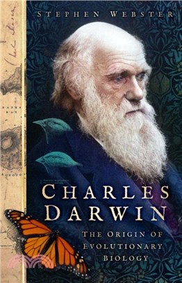 Charles Darwin：The Origin of Evolutionary Biology