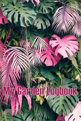 My Garden Logbook: Indoor and Outdoor Gardening Tracker for Beginners and Avid Gardeners, Flowers, Fruit, Vegetable Planting and Care ins