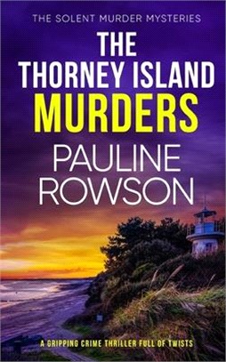 THE THORNEY ISLAND MURDERS a gripping crime thriller full of twists