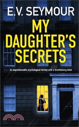 MY DAUGHTER'S SECRETS an unputdownable psychological thriller with a breathtaking twist