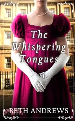 THE WHISPERING TONGUES a sumptuous and unputdownable Regency murder mystery