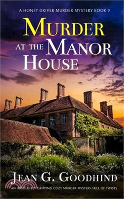 MURDER AT THE MANOR HOUSE an absolutely gripping cozy murder mystery full of twists