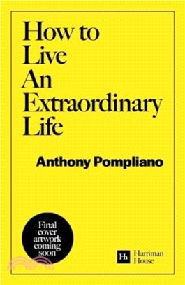 How To Live An Extraordinary Life