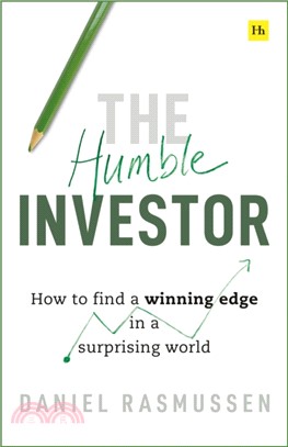 The Humble Investor：How to find a winning edge in a surprising world