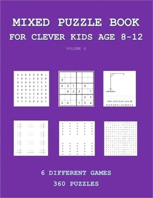 Mixed Puzzle Book for Clever Kids Age 8-12: Volume 6