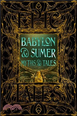 Babylon & Sumer Myths & Tales：Epic Tales