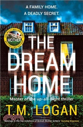 The Dream Home：Pre-order the new unrelentingly gripping novel from the master of the up-all-night thriller