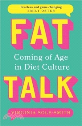 Fat Talk：Coming of age in diet culture