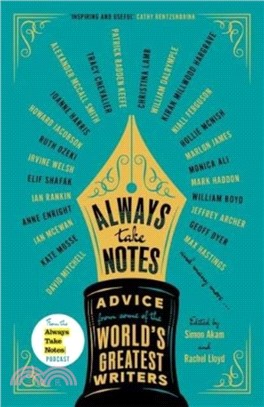 Always Take Notes：Advice from some of the world's greatest writers