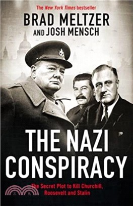 The Nazi Conspiracy：The Secret Plot to Kill Churchill, Roosevelt and Stalin