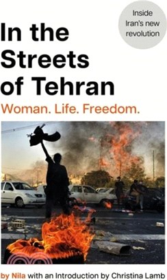 In the Streets of Tehran：Woman, Life, Freedom