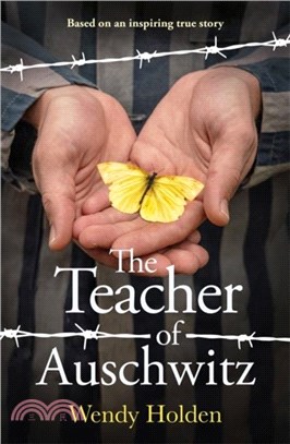 The Teacher of Auschwitz：Based on the inspiring true story of Fredy Hirsch