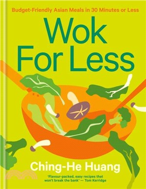 Wok for Less：Budget-Friendly Asian Meals in 30 Minutes or Less