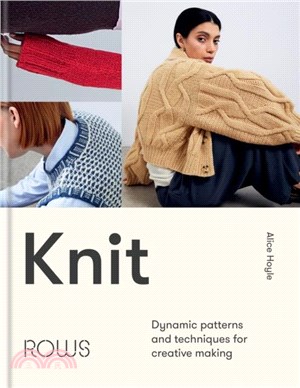 Knit：Dynamic patterns and techniques for creative making