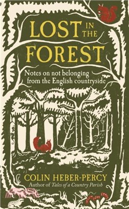 Lost in the Forest：Notes on not belonging from the English countryside