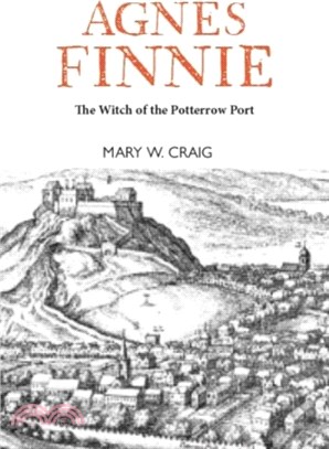 Agnes Finnie：The 'Witch' of the Potterrow Port