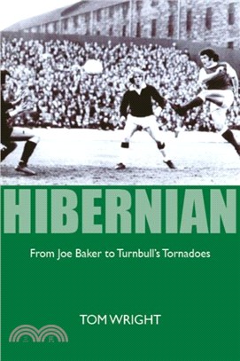 Hibernian：From Joe Baker to Turnbull's Tornadoes