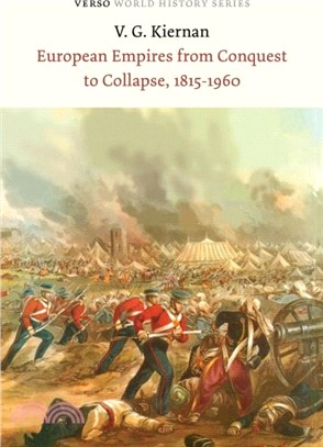 European Empires from Conquest to Collapse, 1815-1960