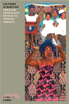 Cultures in Babylon：Feminism from Black Britain to African America