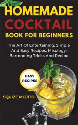 Homemade Cocktail Book For Beginners